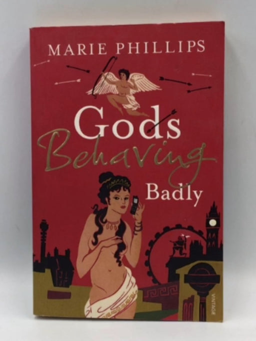Gods Behaving Badly - Marie Phillips; 