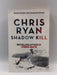 Shadow Kill - Chris Ryan; 