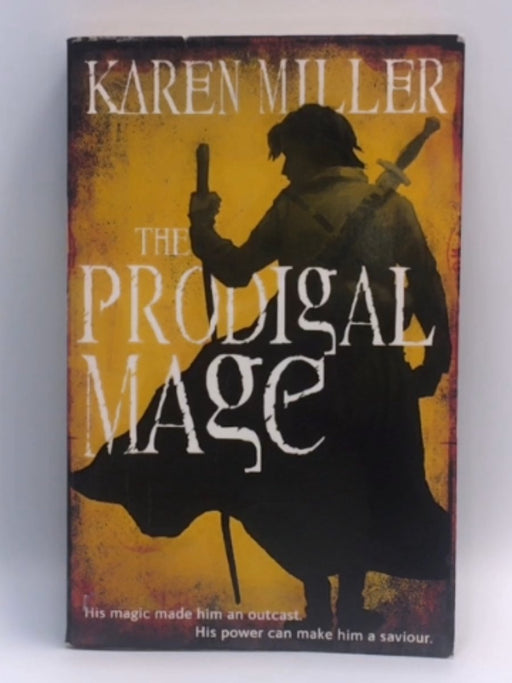 The Prodigal Mage - Karen Miller