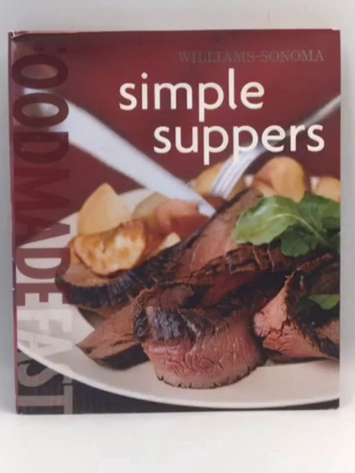 Williams-Sonoma Food Made Fast: Simple Suppers - Melanie Barnard