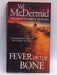 Fever of the Bone - Val McDermid; 