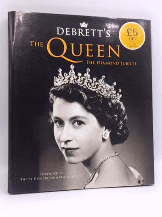 Debrett's: The Queen - The Diamond Jubilee - Hardcover - Debrett's; 