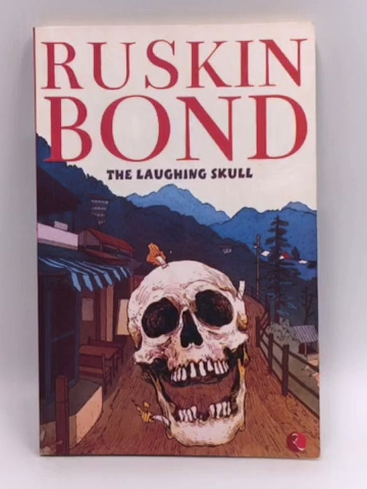 The Laughing Skull - Ruskin Bond; 