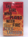 The Girl who Played with Fire - Stieg Larsson