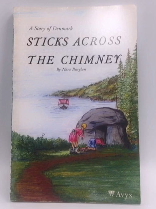 Sticks Across the Chimney: A Story of Denmark - Enid Blyton; 