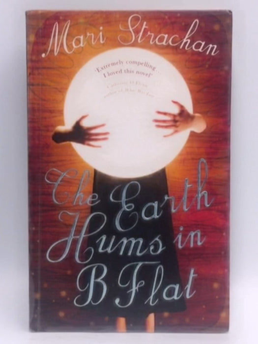 The Earth Hums in B Flat - Mari Strachan; 