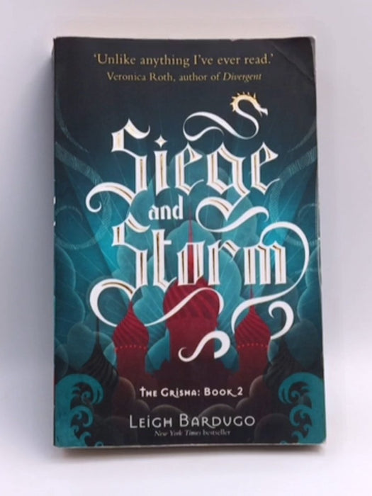 Siege and Storm : The Grisha Book 2 - Leigh Bardugo