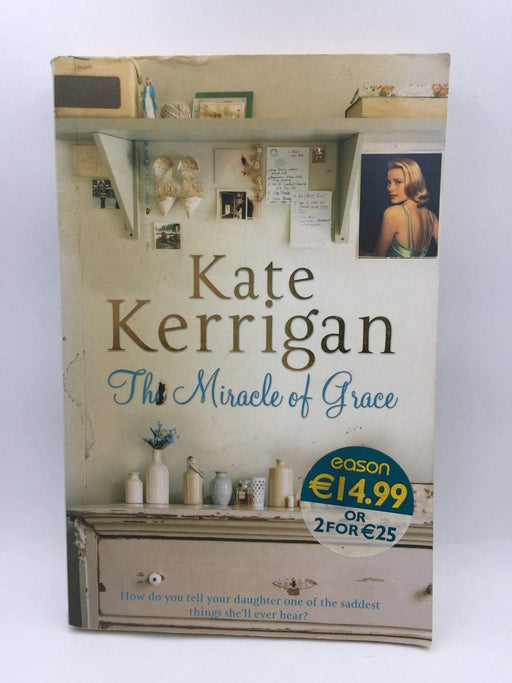 The Miracle of Grace - Kate Kerrigan; 