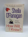 How Will I Know? - Sheila O'Flanagan; 