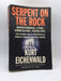 Serpent on the Rock - Kurt Eichenwald; 