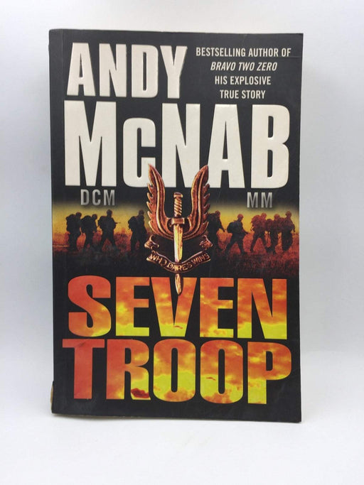 Seven Troop - Andy McNab; 