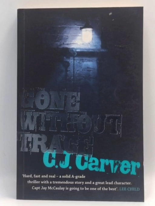 Gone Without Trace - Caroline Carver