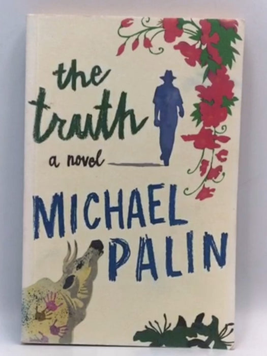 The Truth - Michael Palin; 