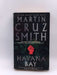 Havana Bay - Martin Cruz Smith; 