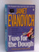 Two for the Dough - Janet Evanovich; 