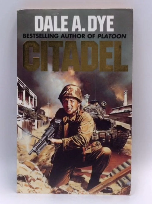 Citadel - Dale A. Dye