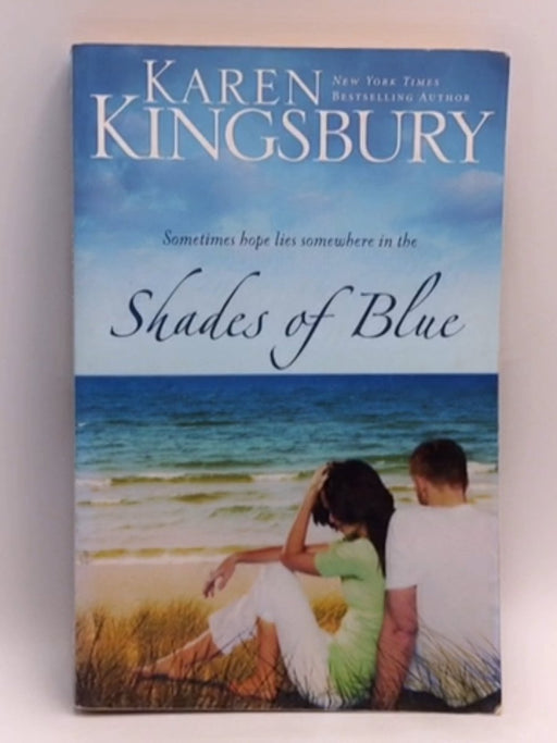 Shades of Blue - Karen Kingsbury; 