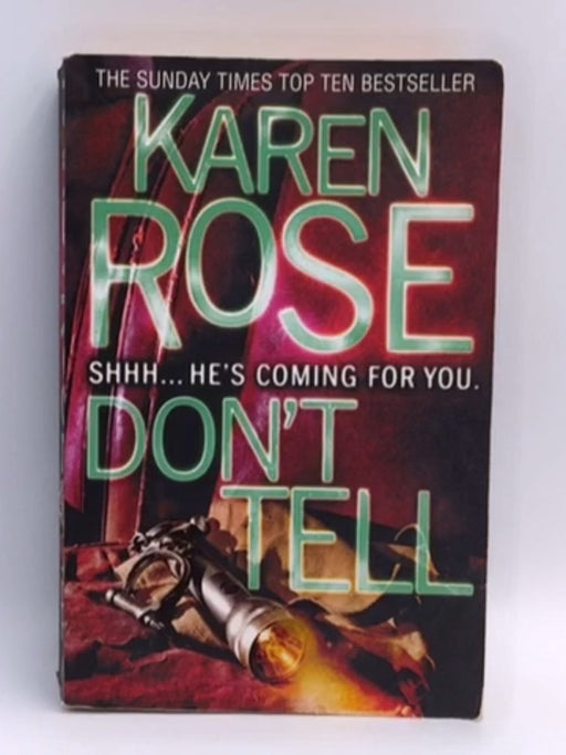 Don't Tell  - Karen Rose