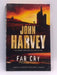 Far Cry - John Harvey