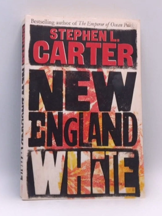 New England White - Stephen L. Carter; 