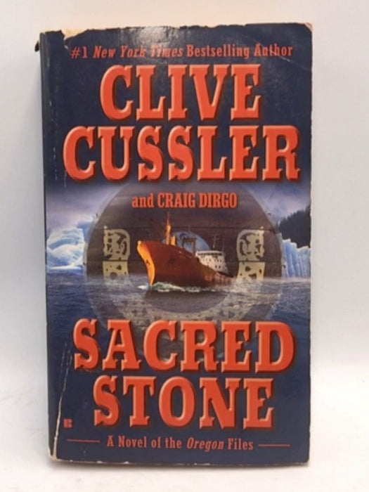 Sacred Stone: A Novel of the Oregon Files - Clive Cussler; Craig Dirgo; 