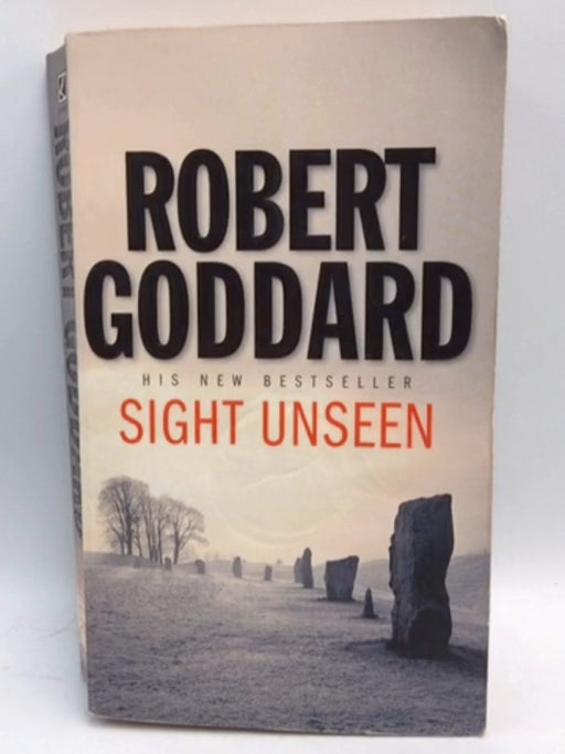 Sight Unseen - Robert Goddard; 