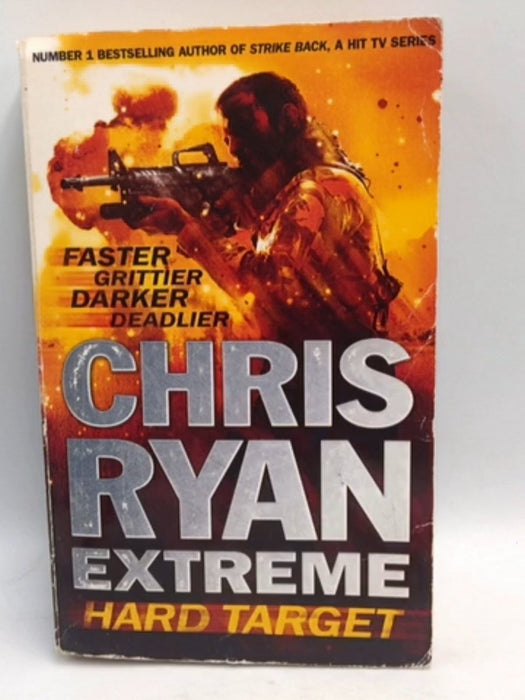 Chris Ryan Extreme: Hard Target: Faster, Grittier, Darker, Deadlier - Chris Ryan