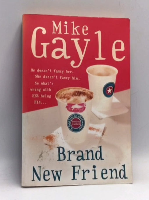 Brand New Friend - Mike Gayle; 