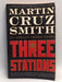 Three Stations - Martin Cruz Smith; 