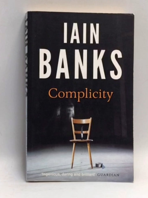 Complicity - Iain Banks; 