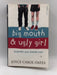 Big Mouth and Ugly Girl - Joyce Carol Oates; 