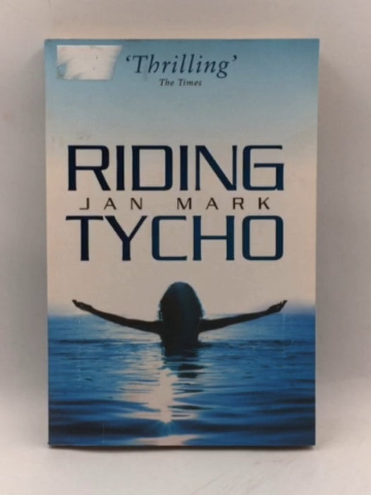 Riding Tycho - Jan Mark; 