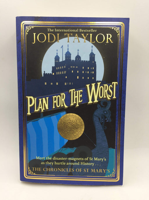 Plan for the Worst - Jodi Taylor; 