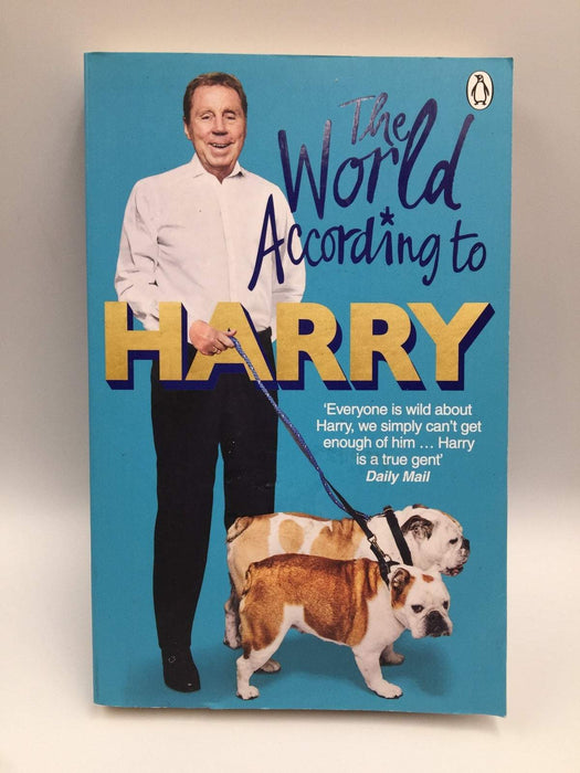 The World According to Harry - Harry Redknapp; 