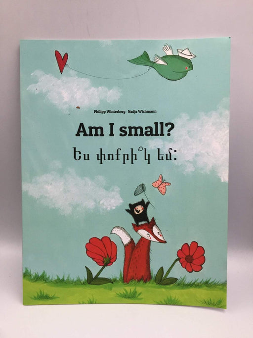 Am I small? Ես փոքրի՞կ եմ? (English-Armenian)  - Winterberg, Philipp; 