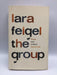 The Group - Hardcover - Lara Feigel; 