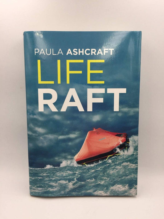 Life Raft: Crossing (Hardcover) - Paula Ashcraft