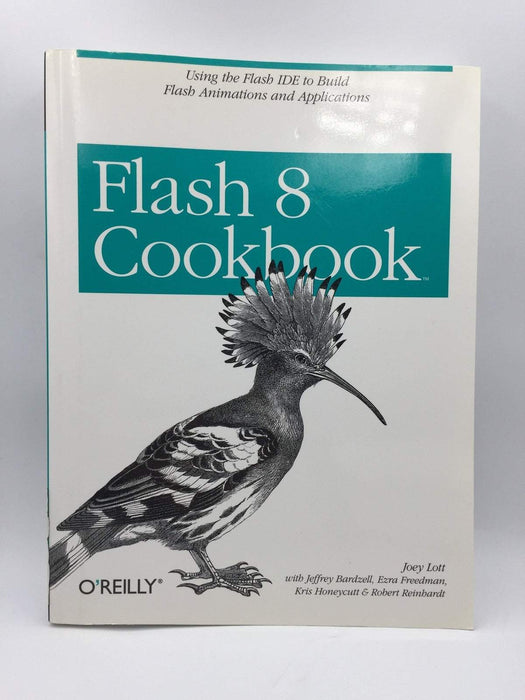 Flash 8 Cookbook - Joey Lott; Jeffrey Bardzell; 