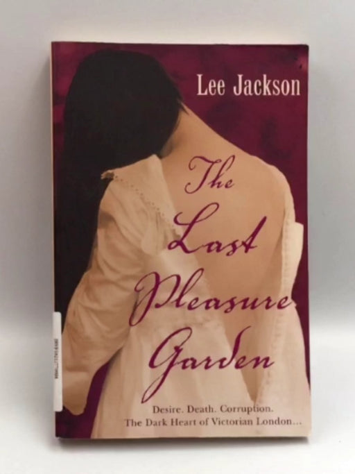 The Last Pleasure Garden - Lee Jackson; 