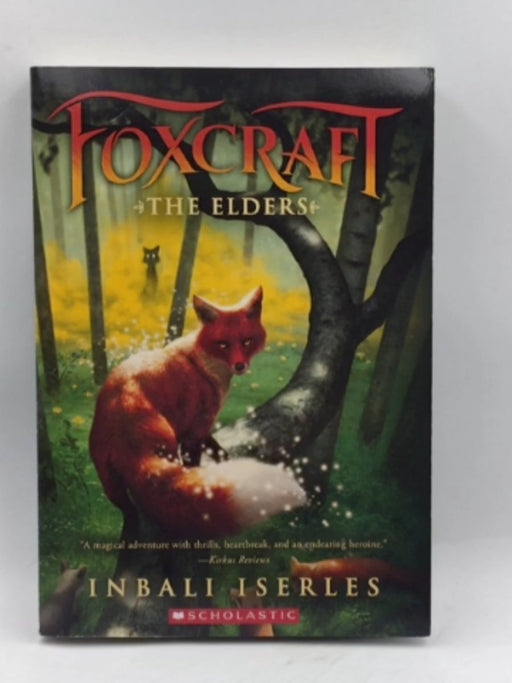 The Elders (Foxcraft, Book 2) - Inbali Iserles; 