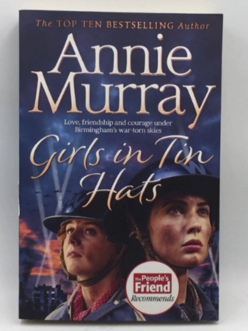 Girls in Tin Hats - Annie Murray; 