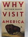 Why Visit America - Matthew Baker; 