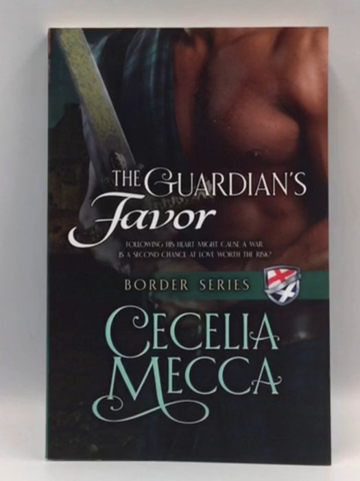 The Guardian's Favor (Border Series) - Mecca, Cecelia; 