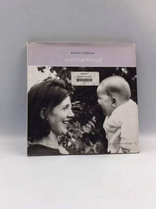 Motherhood - Hardcover - Jo Godfrey Wood; 