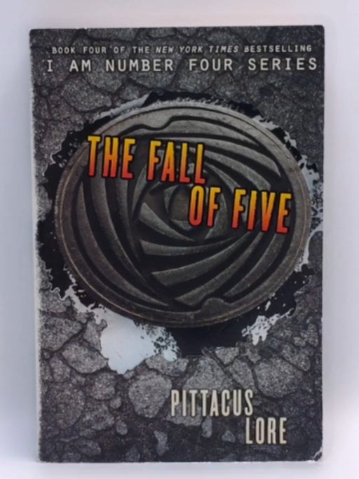 I Am Number Four 04. The Fall of Five (Lorien Legacies) - Lore, Pittacus