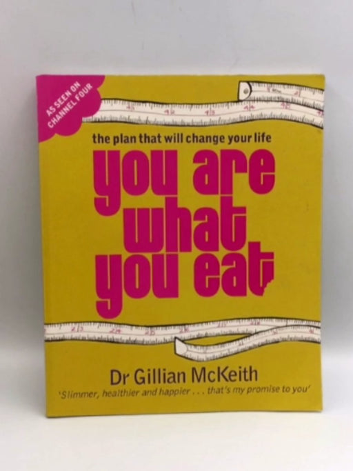 You are what You Eat - Gillian McKeith