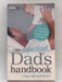 The Expectant Dad's Handbook - Dean Beaumont; 