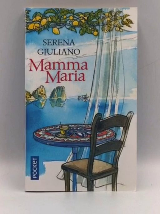 Mamma Maria - Giuliano, Serena; 