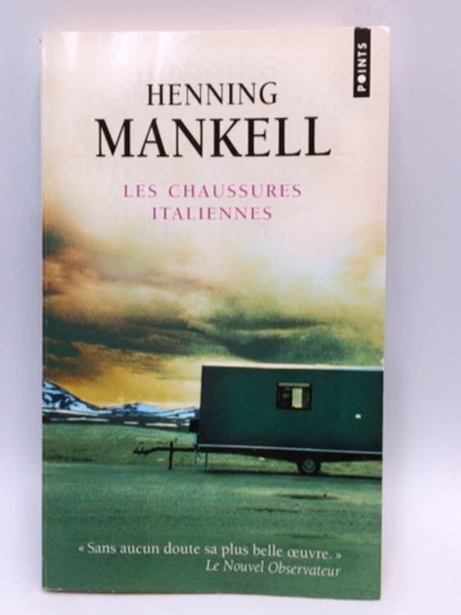 Les chaussures italiennes - Henning Mankell; 