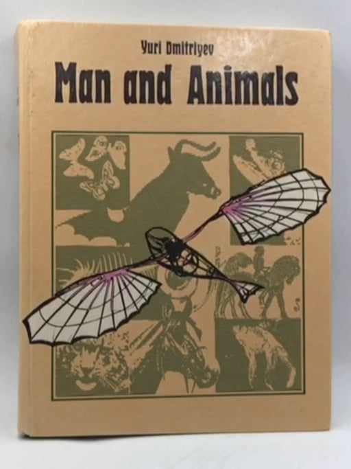 Man and Animal - Hardcover - Yuri Dmitriyev